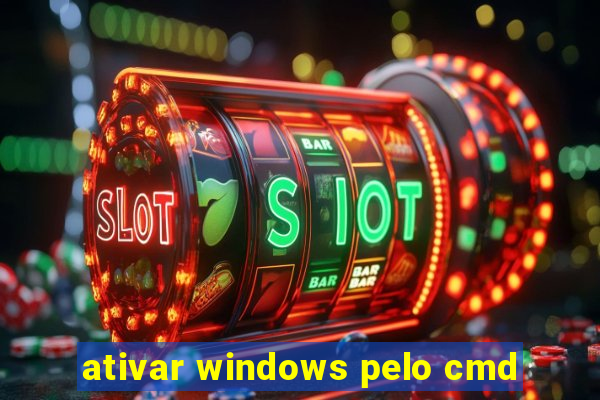 ativar windows pelo cmd